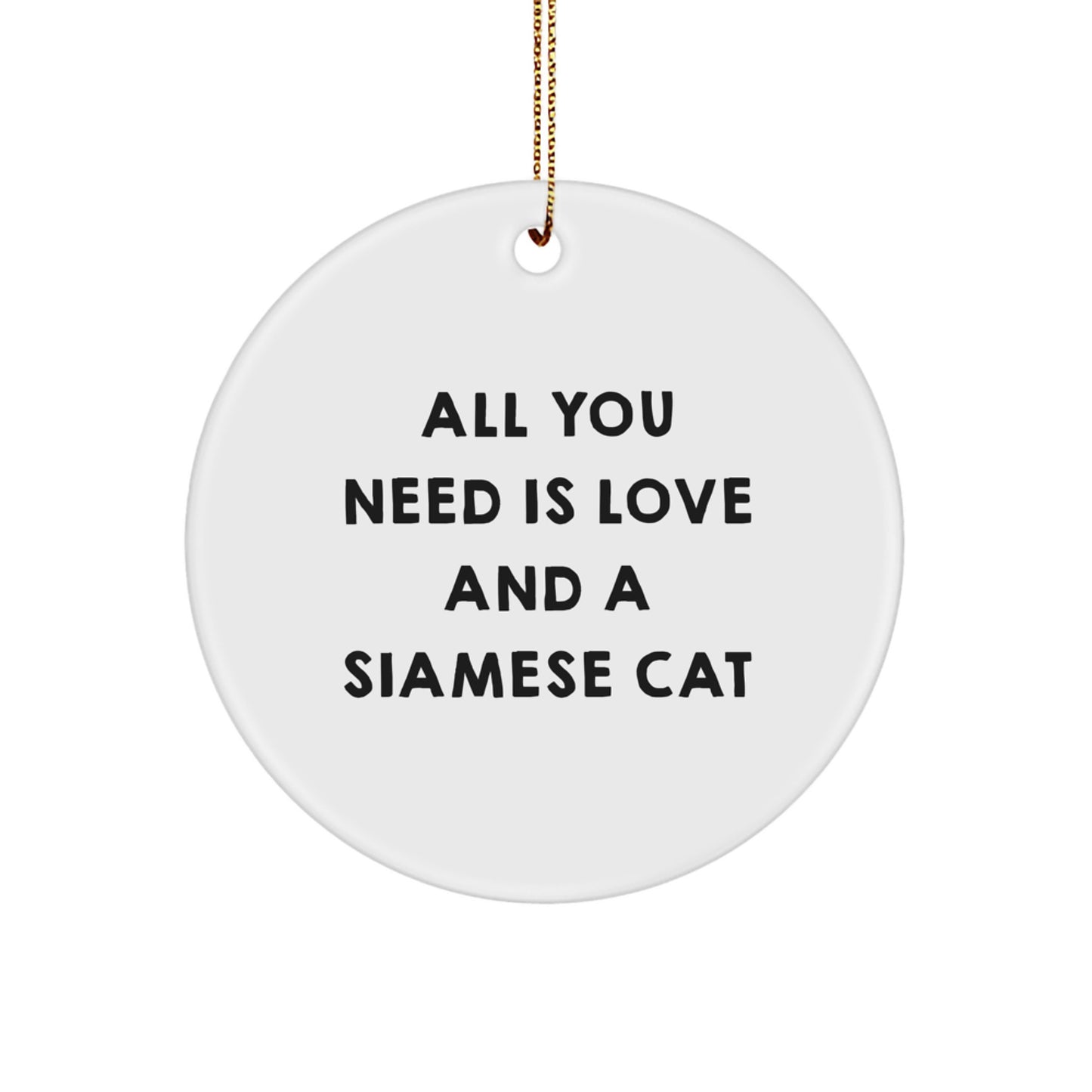 Funny Siamese Cat Circle Ornament Gifts from Men or Women for Christmas Unique Presents - Image 1