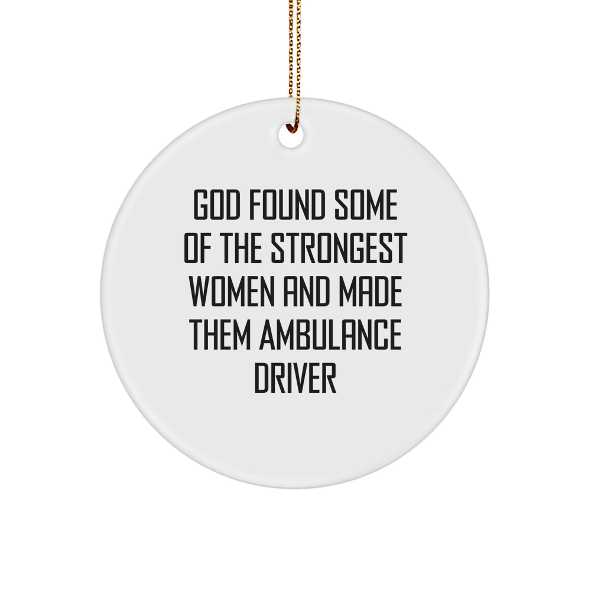 Ambulance Driver Gifts from Men, Funny Circle Ornament for Ambulance Driver Women, Christmas Unique Ambulance Driver Gifts - Image 1
