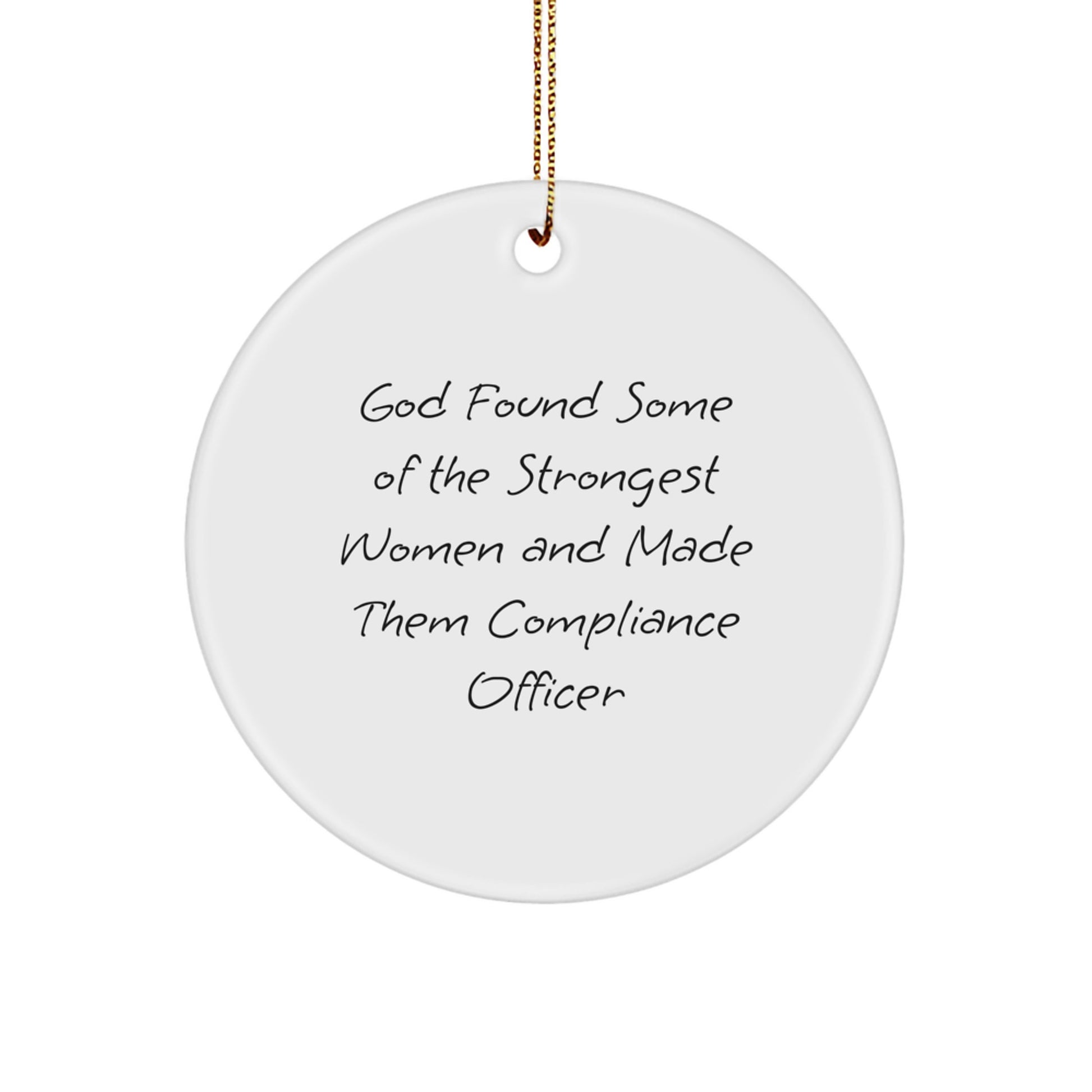 Compliance Officer Gifts, Funny Quote Circle Ornament, Gifts from Men, Women, Friends, Coworkers, Family, Perfect for Christmas Unique Gifts - Image 1