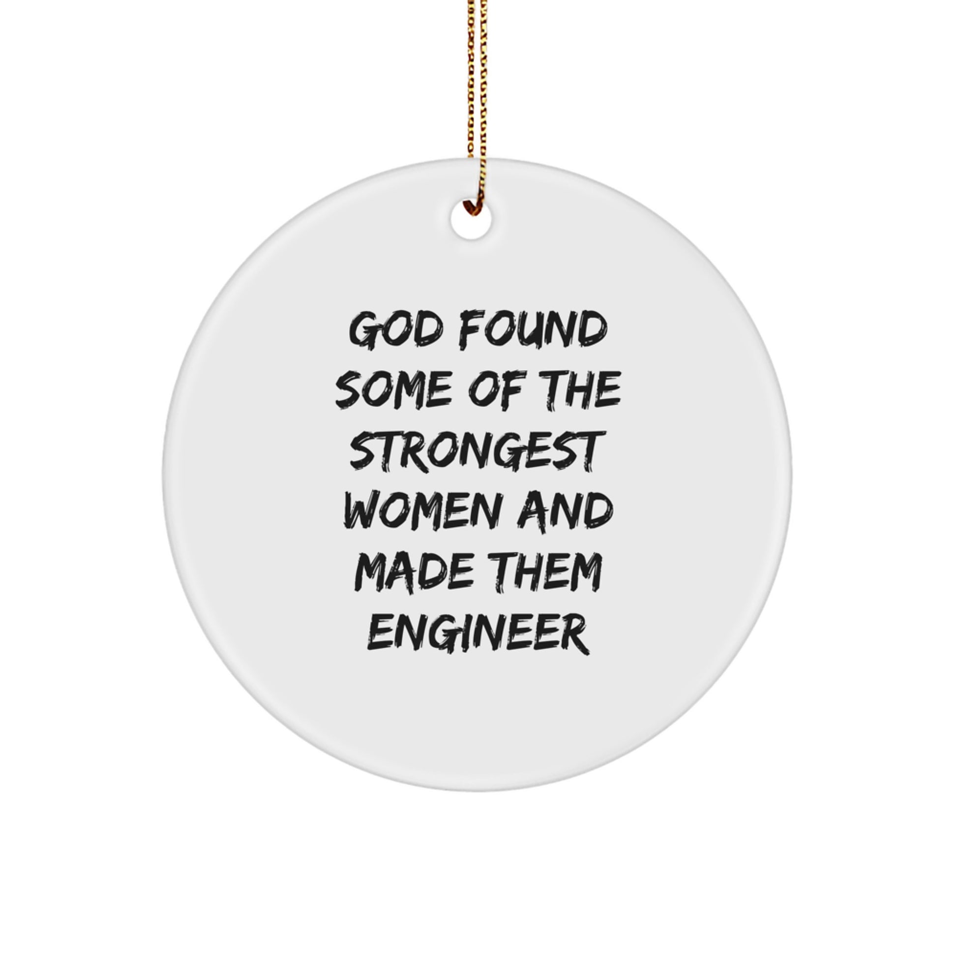 Funny Engineer Circle Ornament Gifts from Friends and Family, Inspirational Quote, Christmas Unique Presents for Him or Her - Image 1