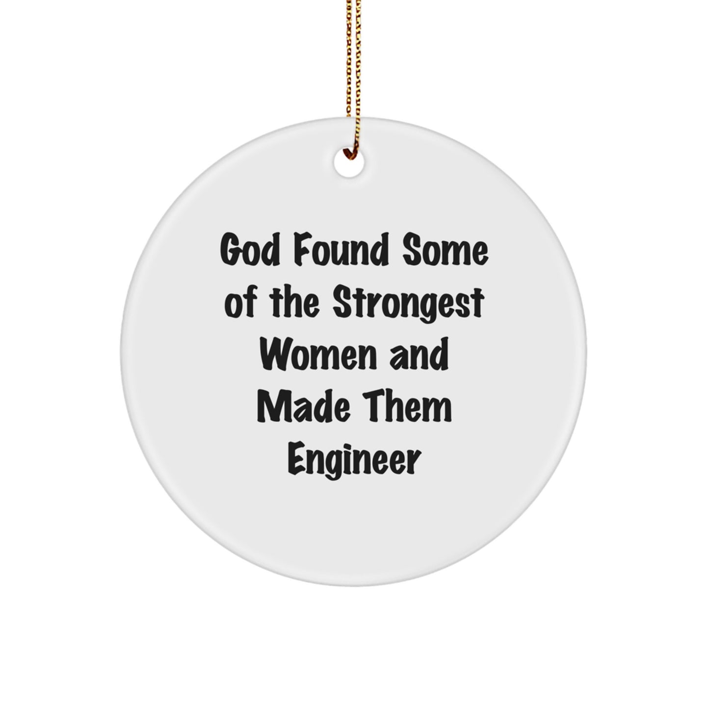 Funny Engineer Gifts from Women, Circle Ornament Quote, Christmas Unique Ideas for Men - Image 1