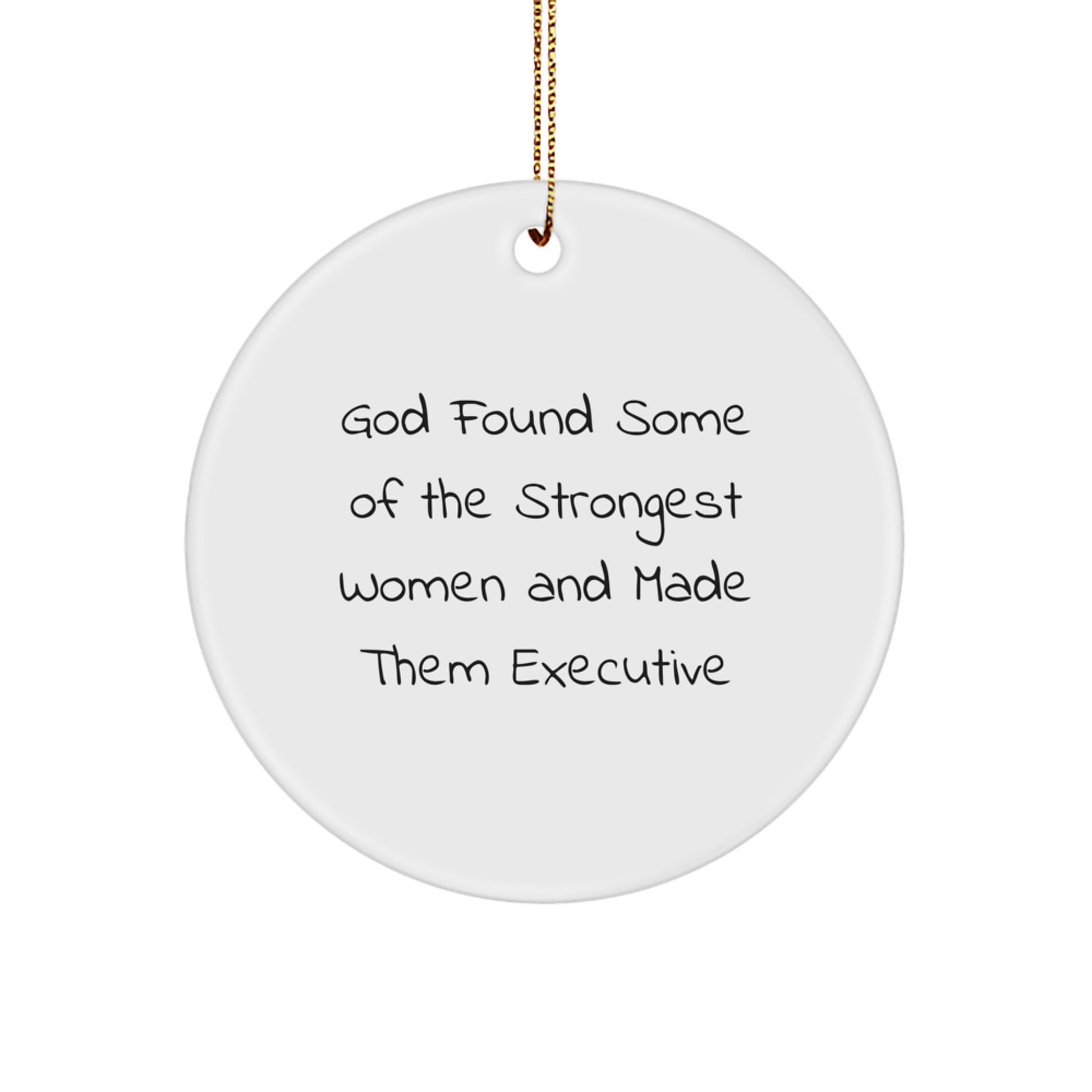 Funny Executive Gift Circle Ornament for Women, Gifts from Women, Gifts for Executive Women, Christmas Unique Decorations - Image 1