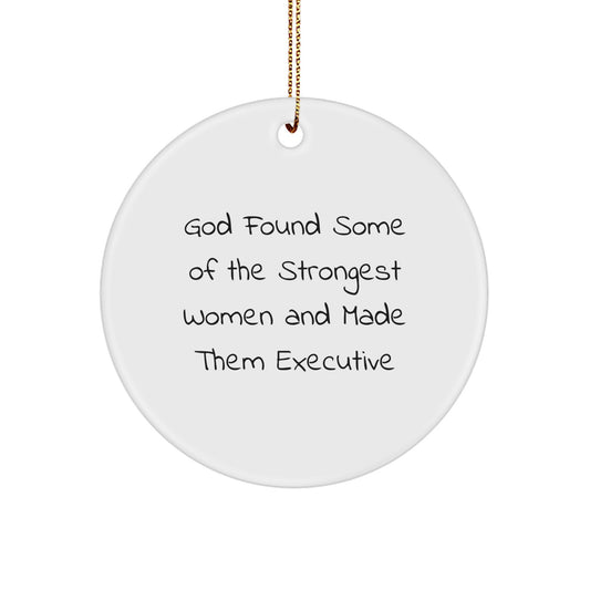 Funny Executive Gift Circle Ornament for Women, Gifts from Women, Gifts for Executive Women, Christmas Unique Decorations - Image 1