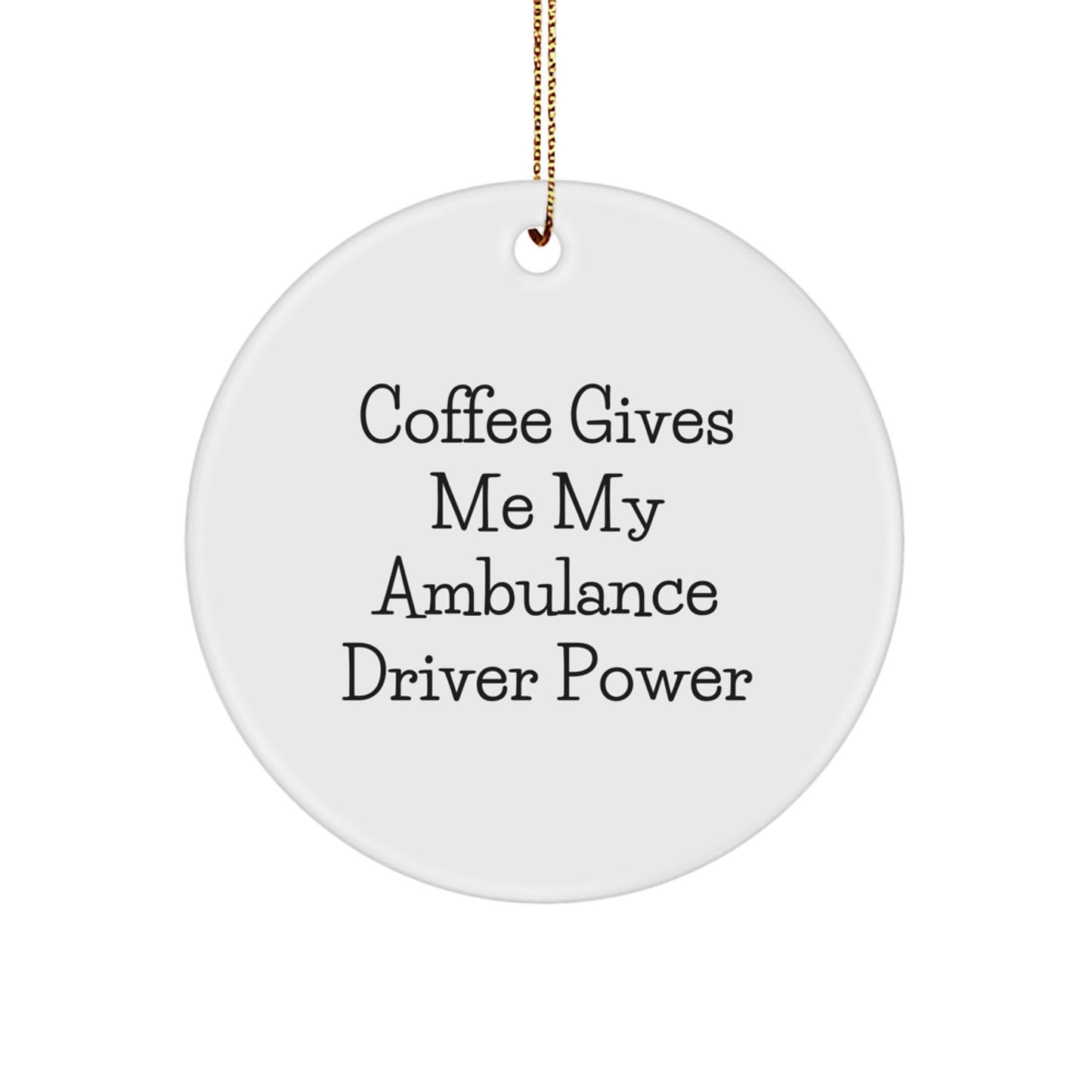 Funny Ambulance Driver Christmas Unique Gifts from Friends for Ambulance Driver - Image 1