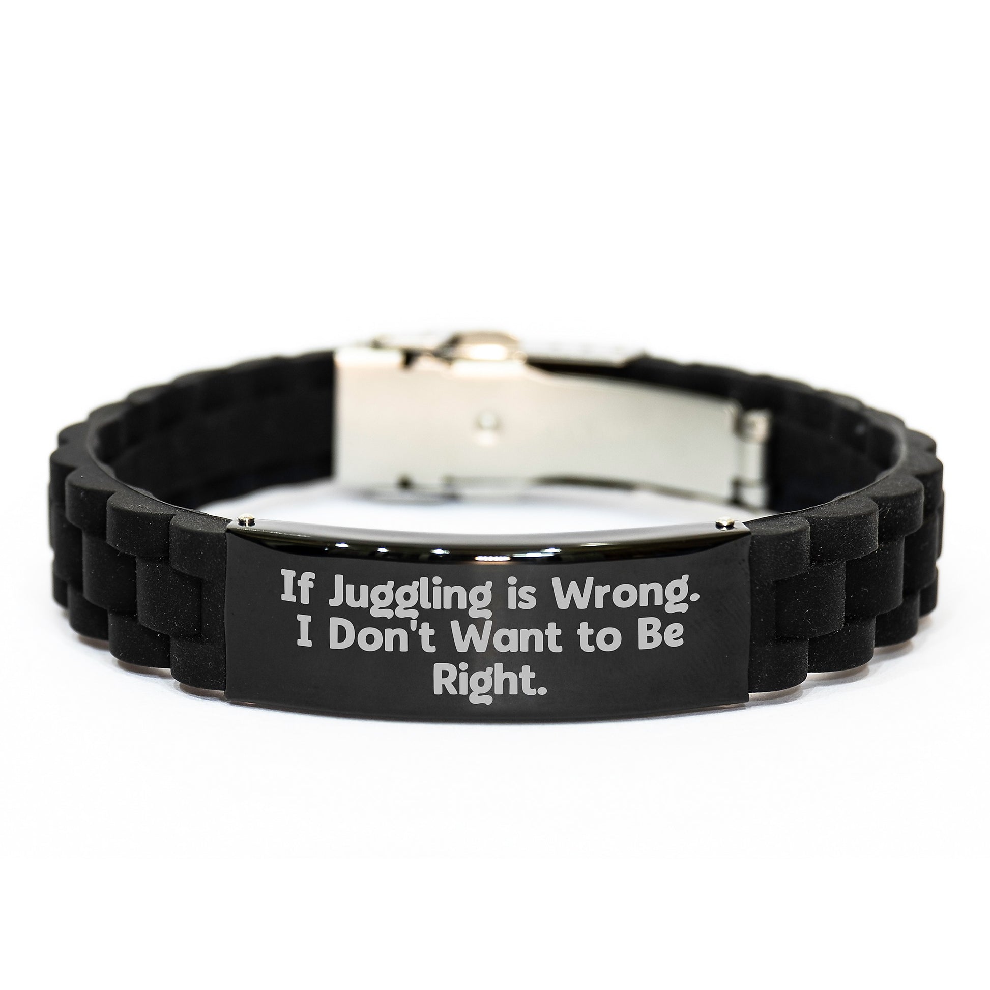 Juggling Humor Gift for Men Friends Coworkers, If Juggling Is Wrong I Don't Want To Be Right Glide lock Clasp Black Birthday Unique Gifts from Family - Image 1