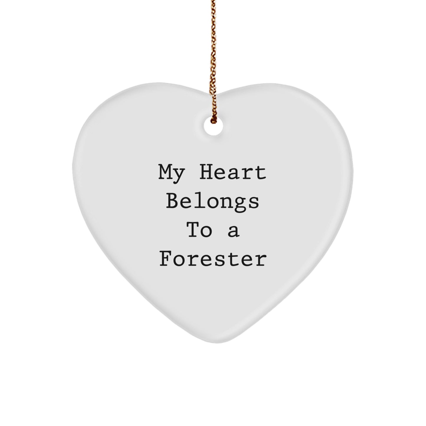 Forester Gifts from Friends for Christmas - My Heart Belongs To A Forester Heart Ornament, Funny Quote, Heart Shaped, White, 2.75" tall, 0.5 oz, Durable MDF and High-Gloss Finish - Image 1