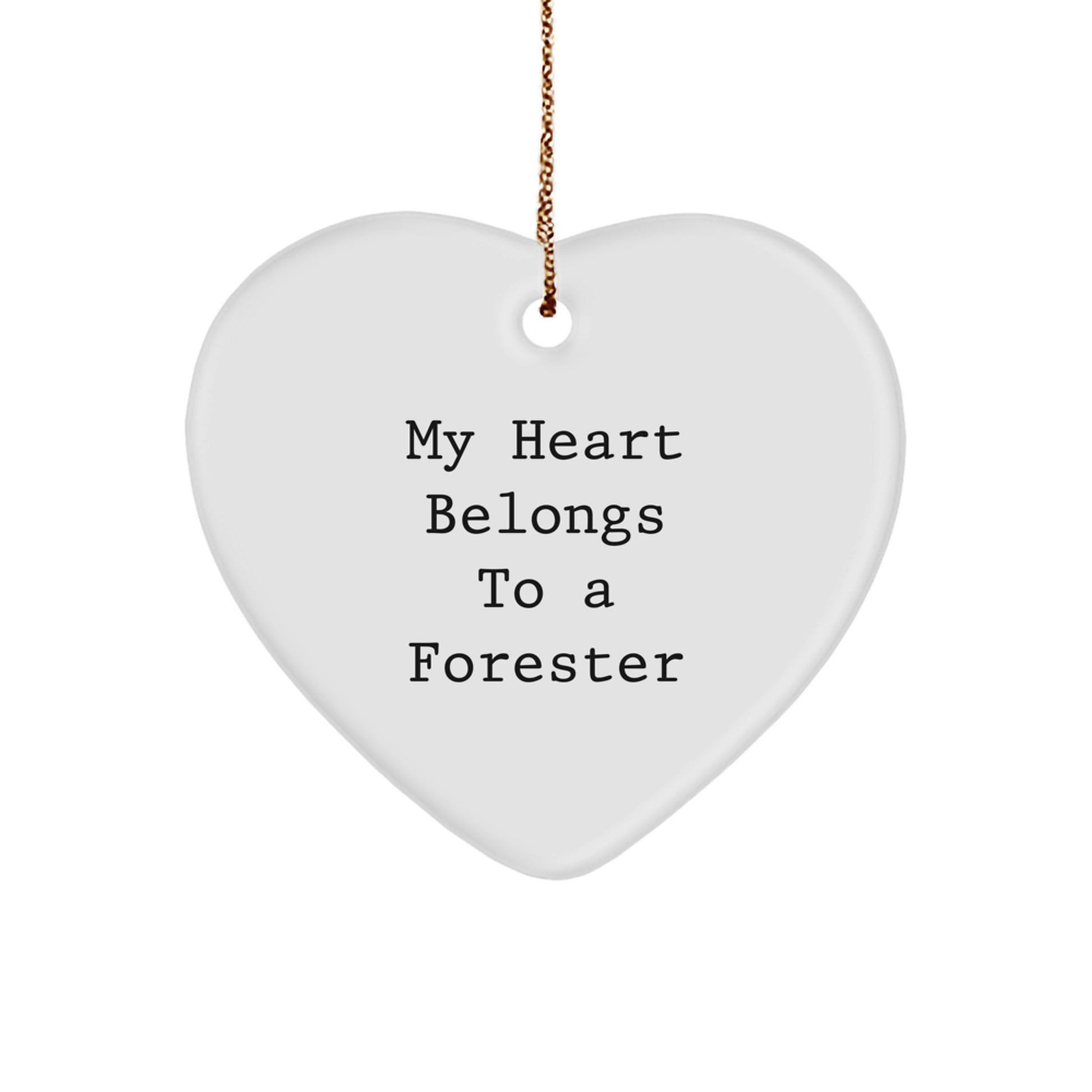 Forester Gifts from Friends for Christmas - My Heart Belongs To A Forester Heart Ornament, Funny Quote, Heart Shaped, White, 2.75" tall, 0.5 oz, Durable MDF and High-Gloss Finish - Image 1