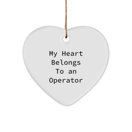 Funny Operator Gifts for Friends, Coworkers, or Family - 'My Heart Belongs To An Operator' Heart Ornament, Christmas Unique Presents - Image 1