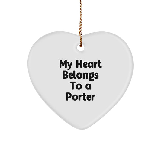 Funny Porter Gifts - 'My Heart Belongs To A Porter' Heart Ornament for Christmas - Image 1