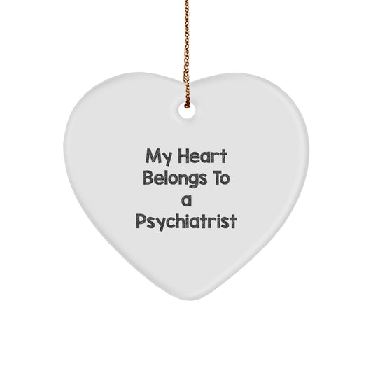 Funny Psychiatrist Gifts from Friends - My Heart Belongs To A Psychiatrist Heart Ornament for Christmas - Image 1