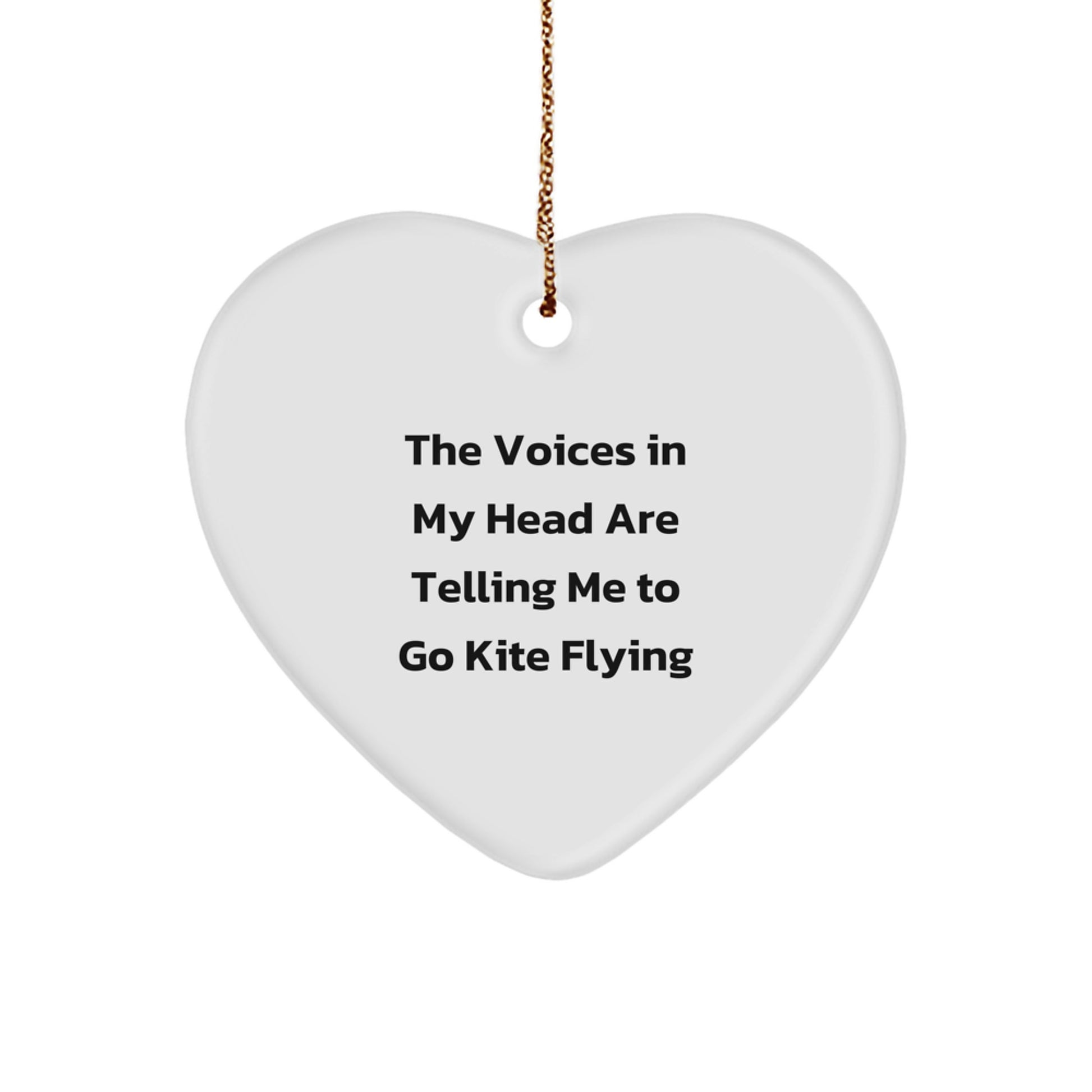 Kite Flying Gifts for Friends, Funny Heart Ornament with Quote, 'The Voices In My Head Are Telling Me To Go Kite Flying', Unique Christmas Unique Gift Ideas - Image 1