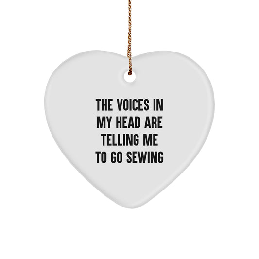 Funny Sewing Gifts for Christmas - Heart Ornament with Quote 'The Voices In My Head Are Telling Me To Go Sewing' - Gifts from Friends, Family, or Coworkers - Image 1