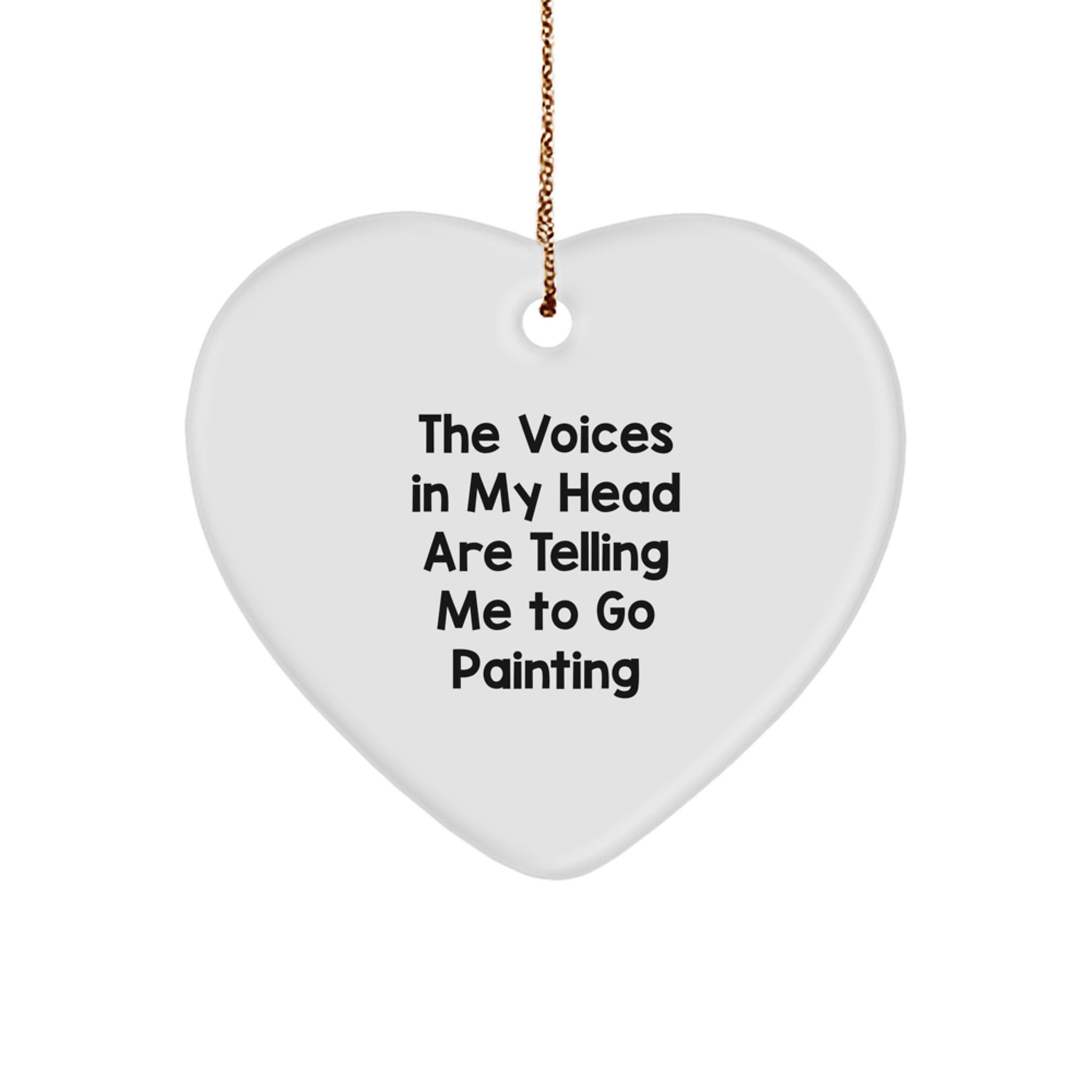 Funny Painting Quotes Gifts from Friends for Painting Enthusiasts, Heart Ornament for Christmas - Image 1