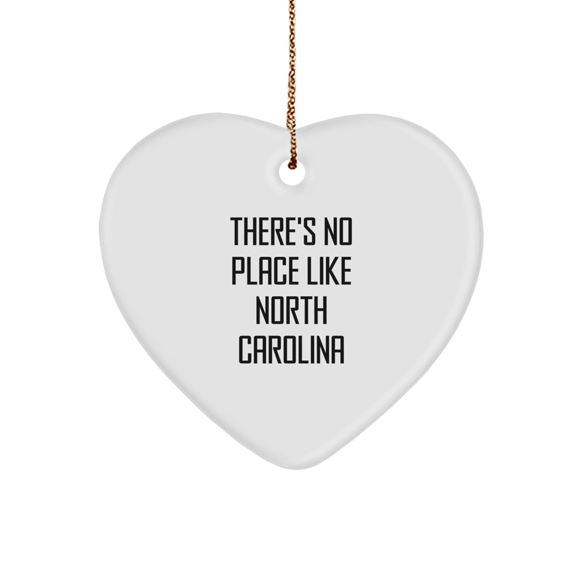 North Carolina Gifts, 'There's No Place Like North Carolina' Heart Ornament for Friends, Family, or Coworkers, Perfect Christmas Unique Gift - Image 1