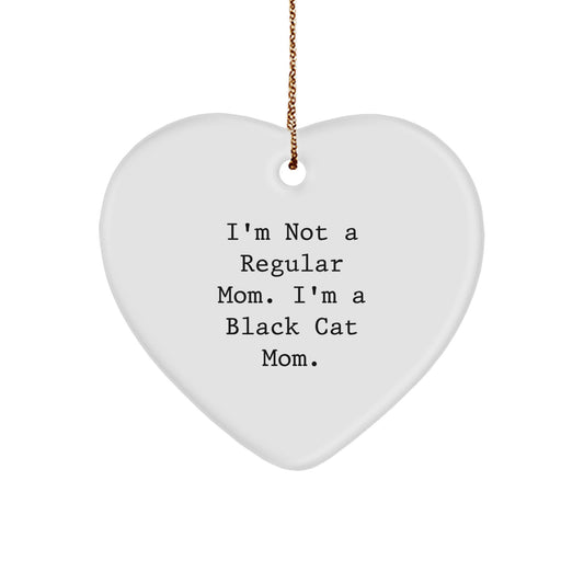 Funny Black Cat Mom Heart Ornament Gifts from Family to Friends, 'I'm Not A Regular Mom. I'm A Black Cat Mom.' Christmas Unique Gifts for Her, Him, or Couple - Image 1