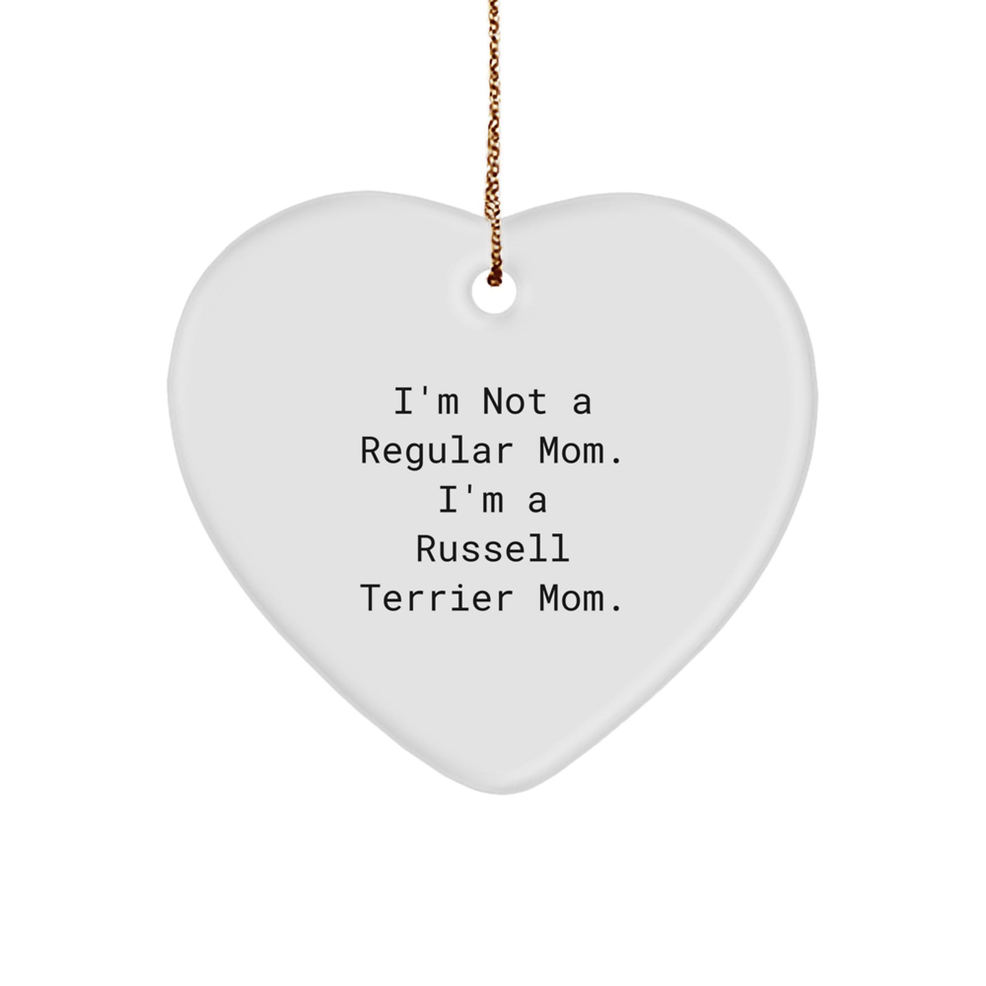 Russell Terrier Dog Moms' Funny Heart Ornament Gifts from Friends, Family, or Coworkers for Christmas - Image 1