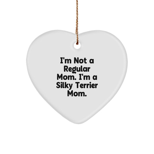 Funny Silky Terrier Dog Mom Gifts for Christmas - Heart Ornament with Quote 'I'm Not A Regular Mom. I'm A Silky Terrier Mom.' for Silky Terrier Dog Lover Gifts from Mom to Friends - Image 1