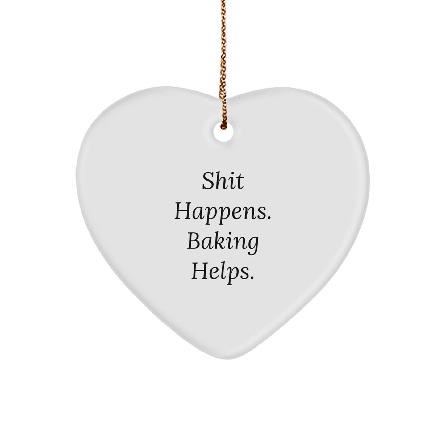 Baking Humor Heart Ornament, Funny Quote Gifts from Friends and Family for Baking Lovers, Durable MDF Material, Perfect Christmas Unique Gifts - Image 1