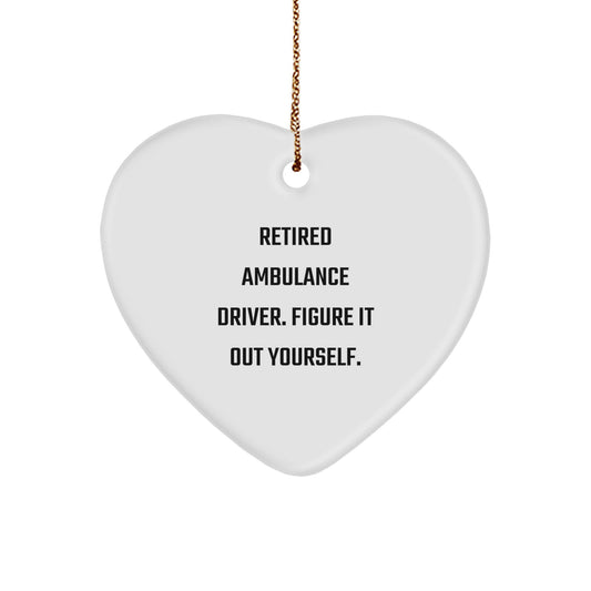 Ambulance Driver Gifts from Men to Ambulance Driver with Funny Quote - Heart Ornament for Christmas - Image 1