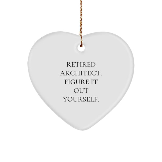 Architect Gifts from Friends - Retired Architect Figure It Out Yourself Heart Ornament for Christmas - Image 1
