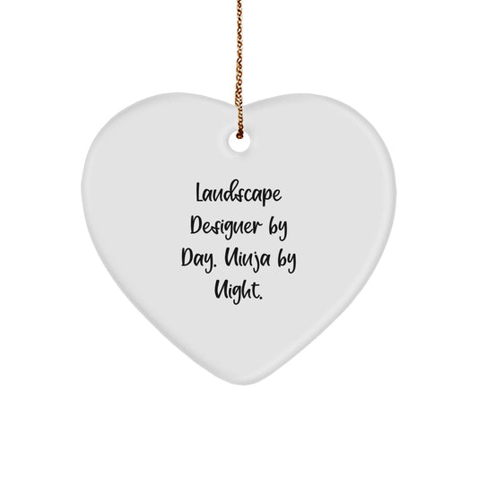 Landscape Designer Gifts from Friends - Quote by Day, Ninja by Night - Heart Ornament for Christmas - Image 1