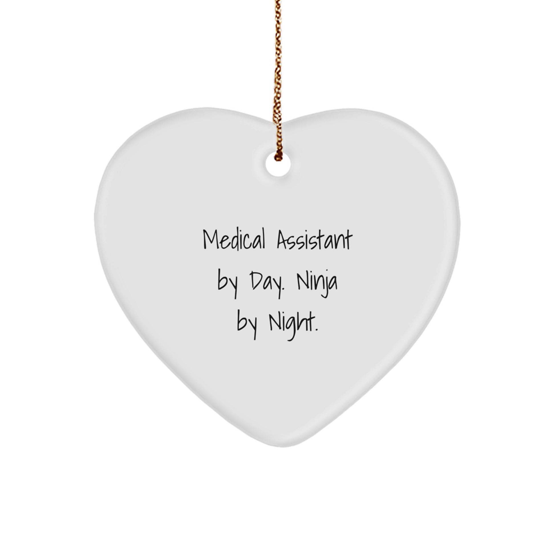 Medical Assistant Gifts by Day, Ninja by Night, Heart Ornament for Christmas - Image 1