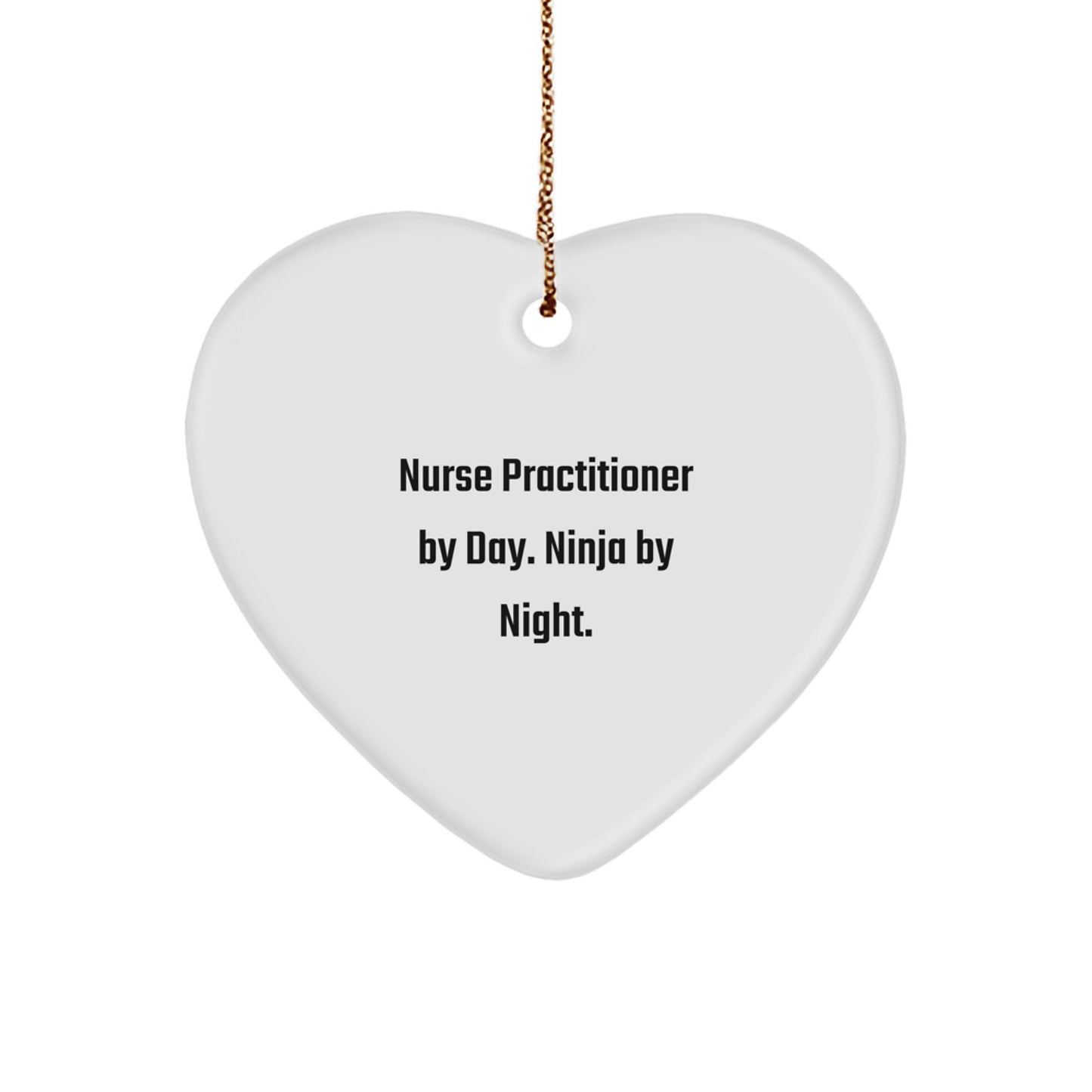 Funny Nurse Practitioner Gifts - 'Nurse Practitioner By Day. Ninja By Night.' Heart Ornament for Christmas - Image 1