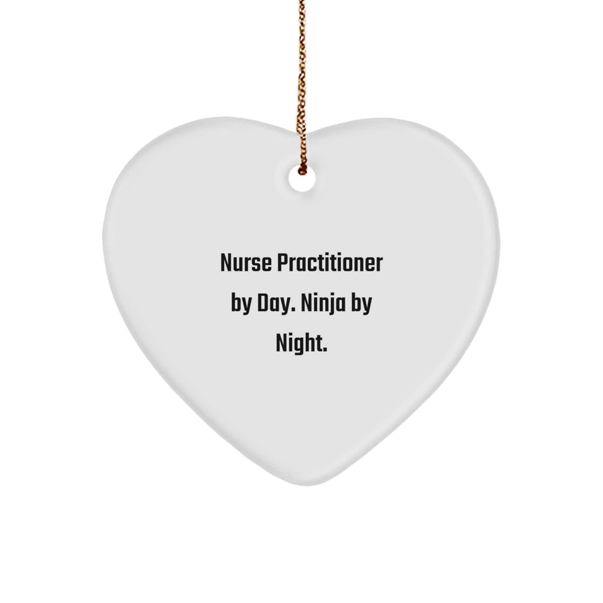 Funny Nurse Practitioner Gifts - 'Nurse Practitioner By Day. Ninja By Night.' Heart Ornament for Christmas - Image 1