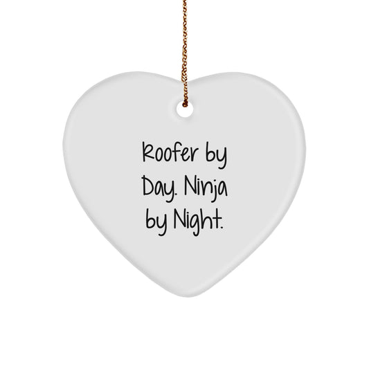Roofer Gifts from Men - Heart Ornament for Roofer By Day. Ninja By Night. - Christmas Unique Presents for Friends - Image 1