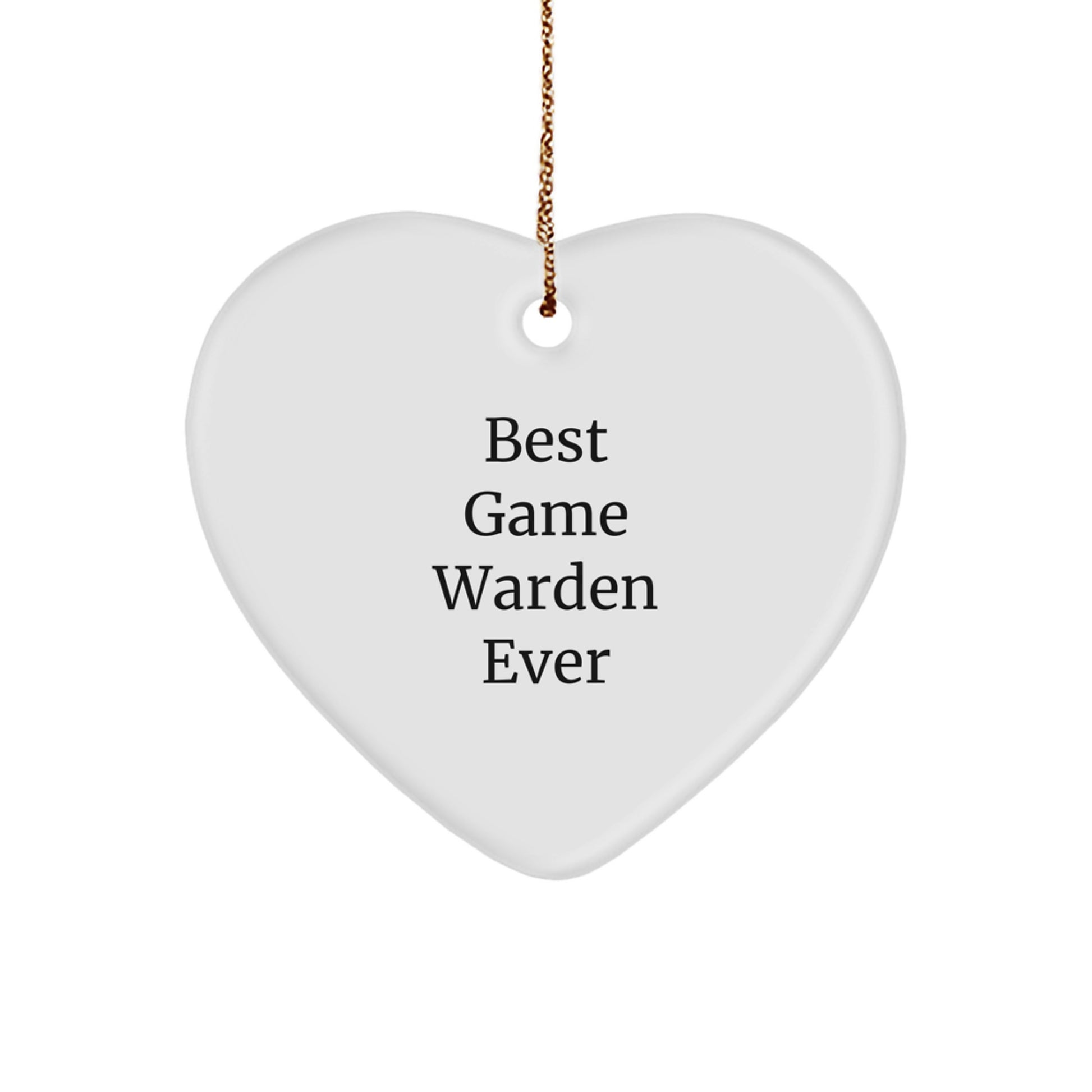 Game Warden Gifts from Best, Funny Heart Ornament for Men, Women, Friends, and Family - 'Best Game Warden Ever' Quote, Heartfelt Christmas Unique Gift - Image 1