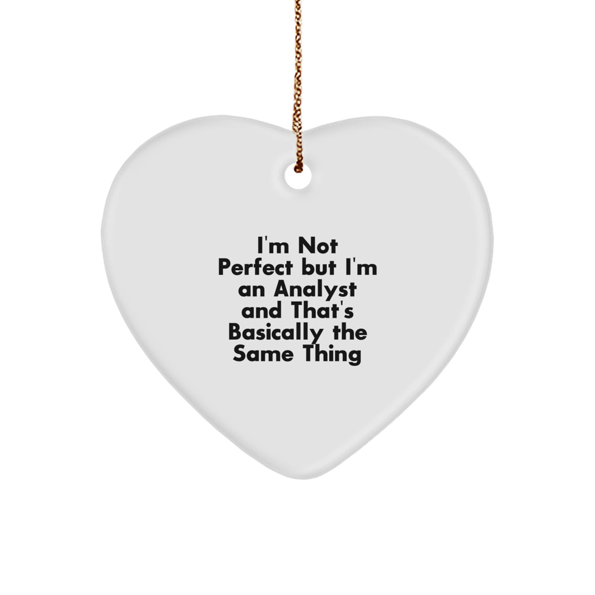 Funny Analyst Heart Ornament Gifts from Women, Friends, and Family to Analyst Men, Women, and Coworkers for Christmas Unique Gifts - Image 1