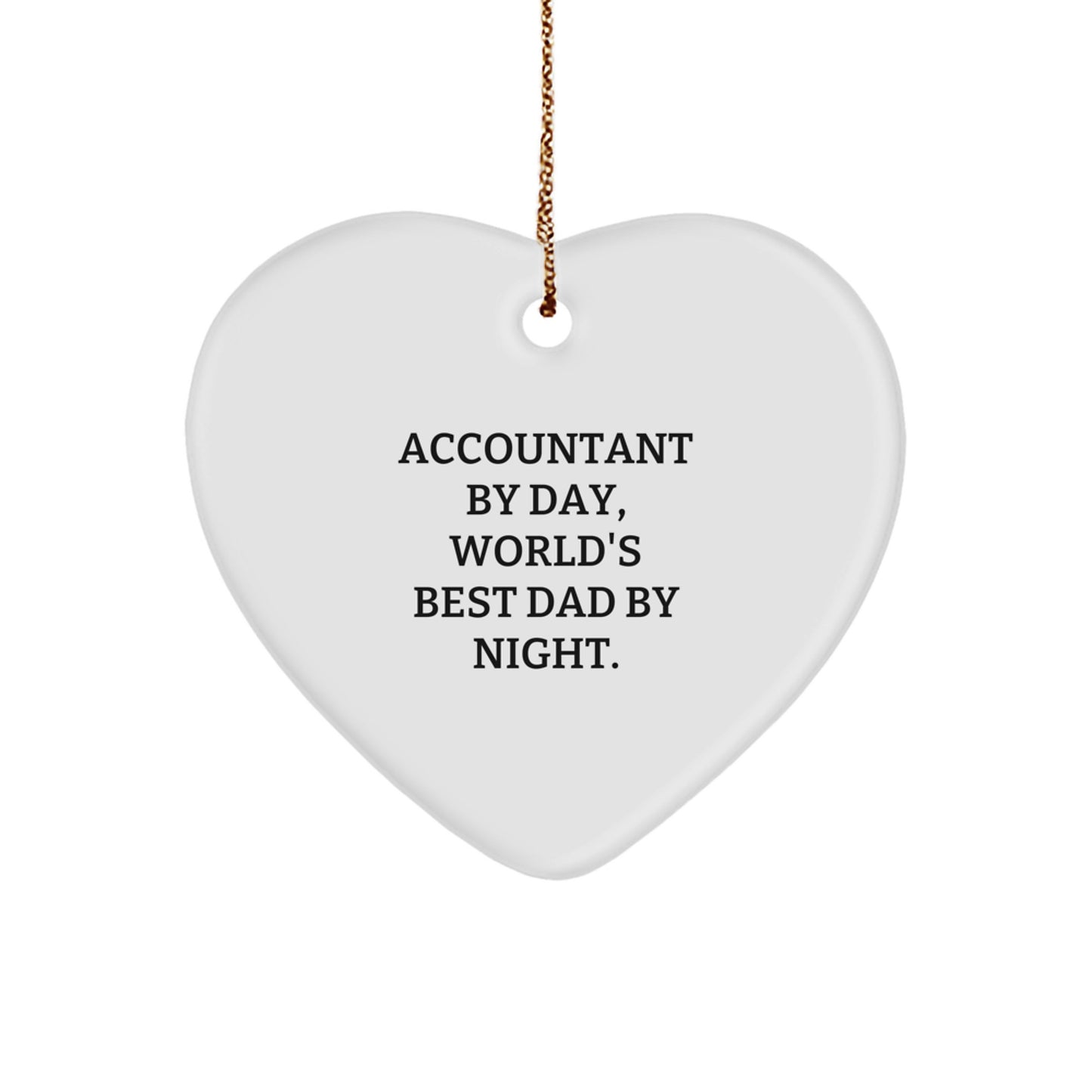 Funny Accountant Gifts, Heart Ornament, 'Accountant By Day, World's Best Dad By Night.' Christmas Unique Gifts from Friends and Family - Image 1