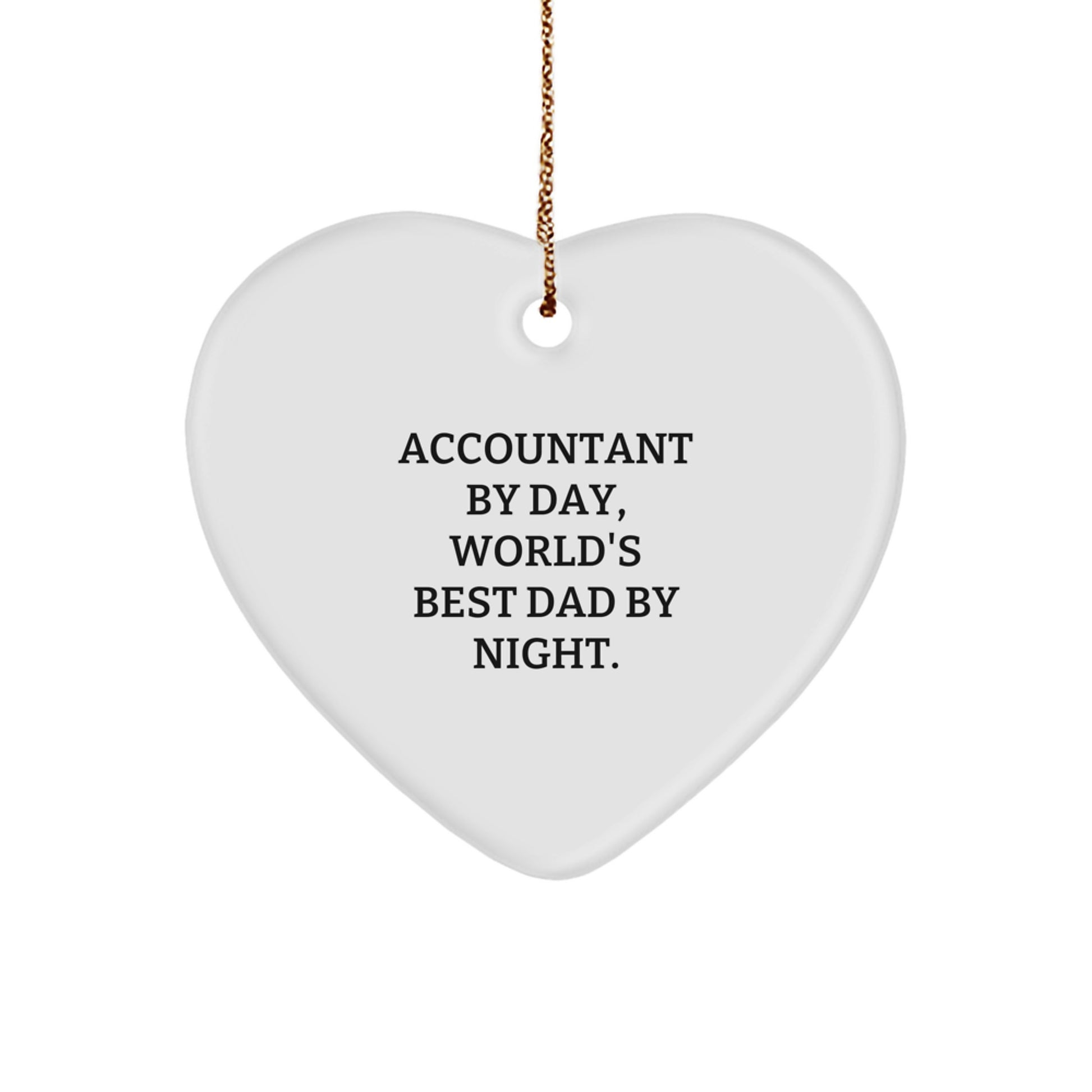 Funny Accountant Gifts, Heart Ornament, 'Accountant By Day, World's Best Dad By Night.' Christmas Unique Gifts from Friends and Family - Image 1