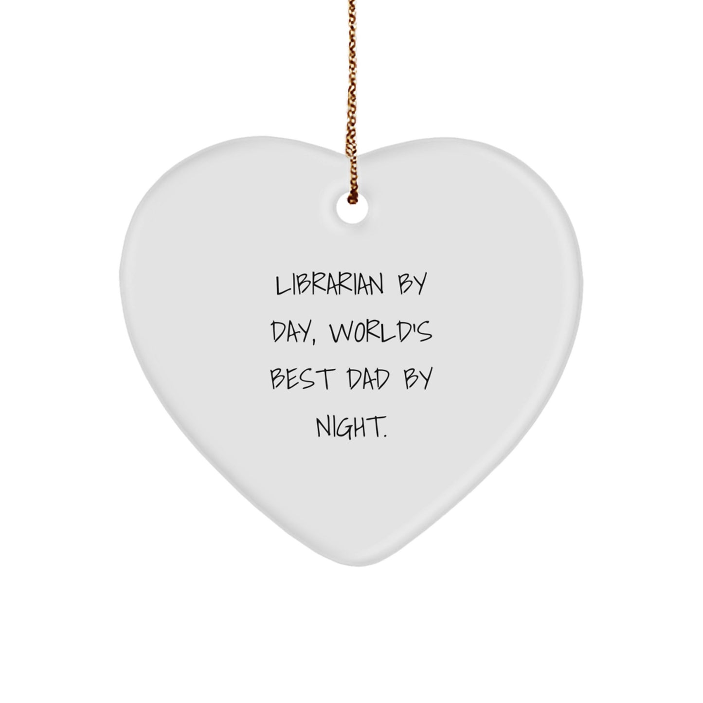 Librarian Gifts from Friends, Librarian Heart Ornament by Day, World's Best Dad By Night, Funny Christmas Unique Gifts - Image 1
