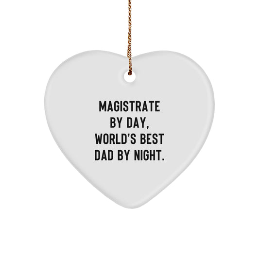 Magistrate Gifts - Funny Heart Ornament, Magistrate By Day, World's Best Dad By Night. - Christmas Unique Gifts from Men to Women, Friends, Coworkers, Family - Image 1
