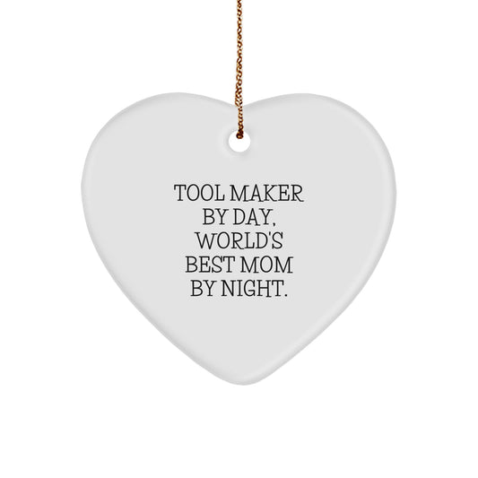 Tool Maker Gifts from Mom - 'Tool Maker By Day, World's Best Mom By Night.' Heart Ornament for Christmas - Image 1