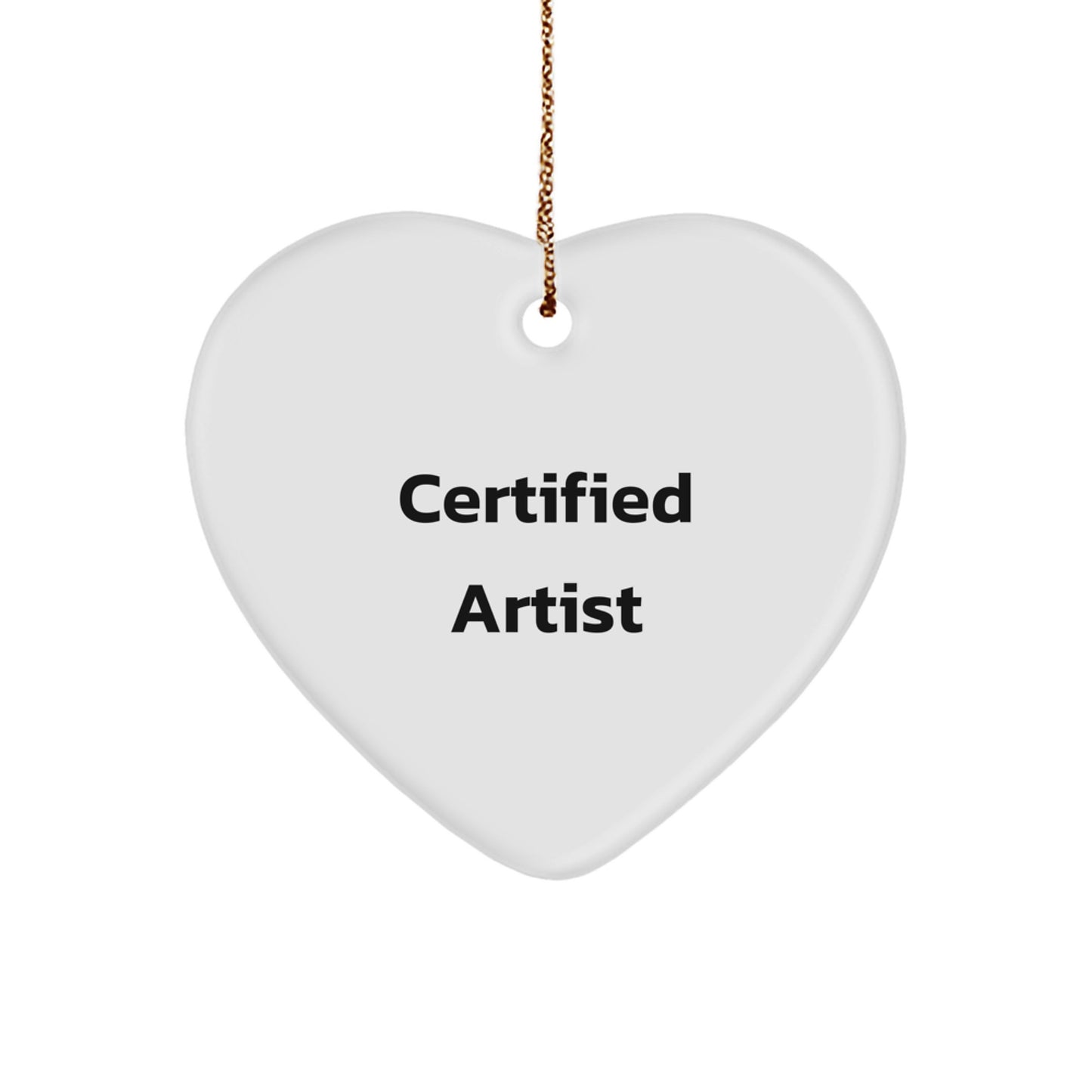 Funny Artist Gifts from Friends for Christmas - Heart Ornament from Edge to Edge Sublimation - Image 1
