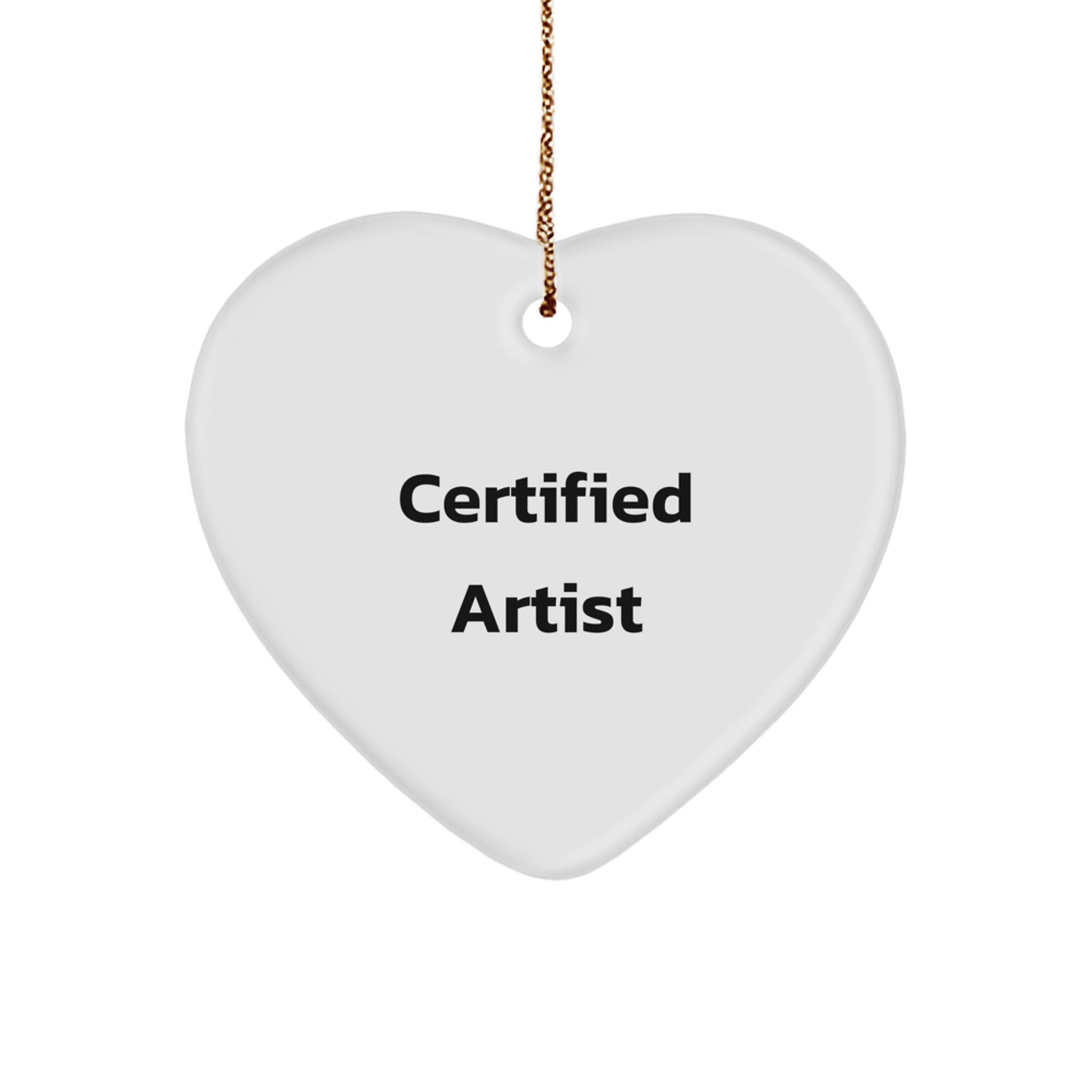 Funny Artist Gifts from Friends for Christmas - Heart Ornament from Edge to Edge Sublimation - Image 1