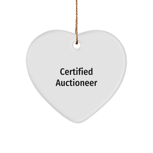 Funny Certified Auctioneer Heart Ornament, Gifts from Friends for Auctioneer, Unique Christmas Unique Gift Ideas, Heart Shaped Ornament, Gifts for Auctioneer - Image 1