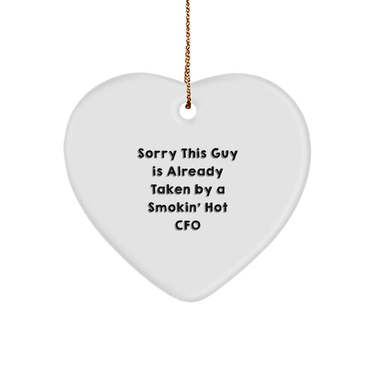 Funny CFO Gifts for Men, Sorry This Guy Is Already Taken By A Smokin' Hot CFO Heart Ornament, Christmas Unique Gifts from Friends or Family - Image 1