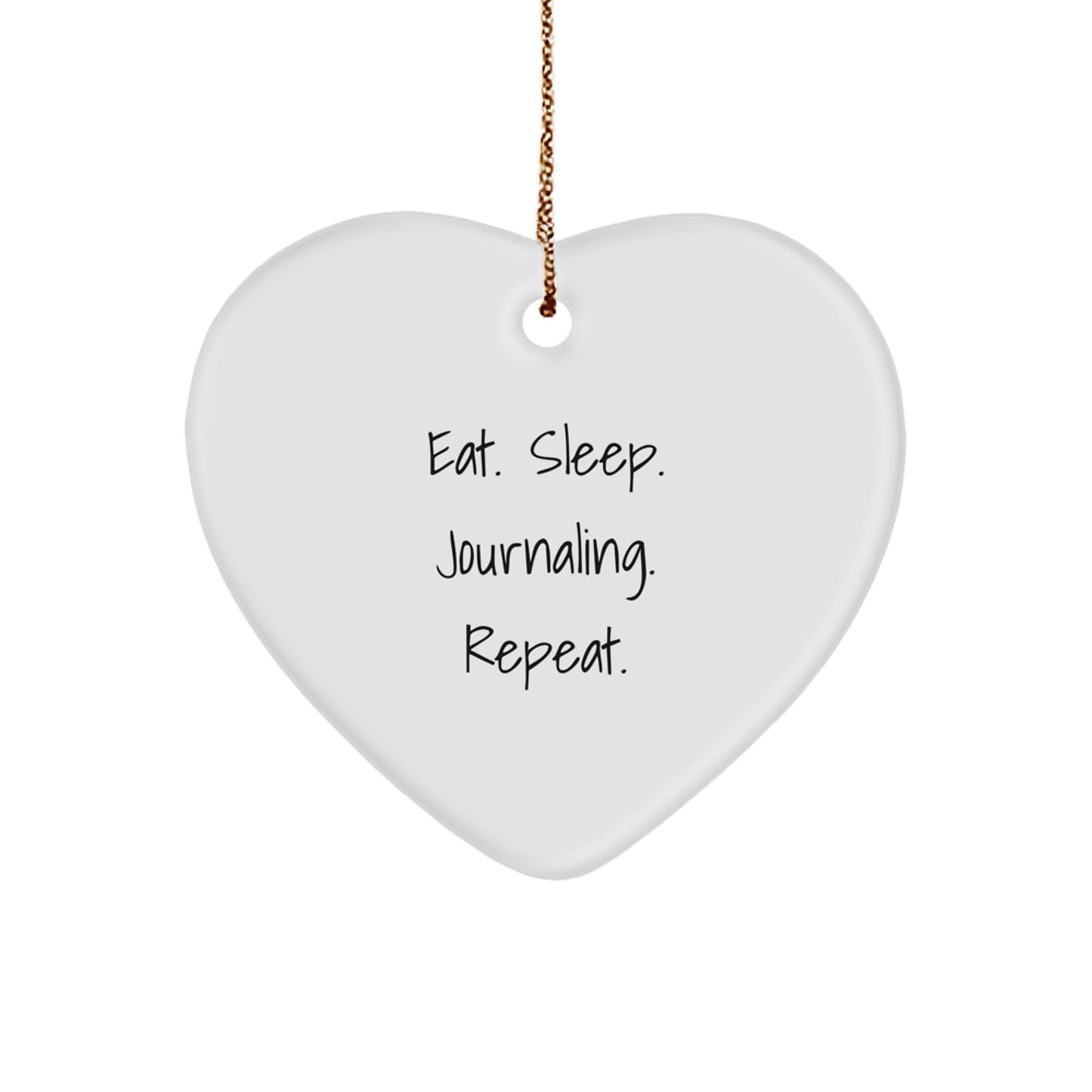 Funny Journaling Gifts from Friends for Women with Eat. Sleep. Journaling. Repeat. Heart Ornament - Image 1
