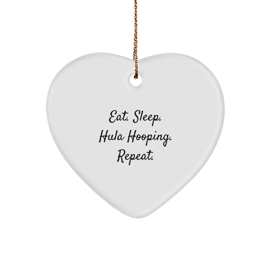 Hula Hooping Gifts from Friends, 'Eat. Sleep. Hula Hooping. Repeat.' Heart Ornament for Christmas - Image 1