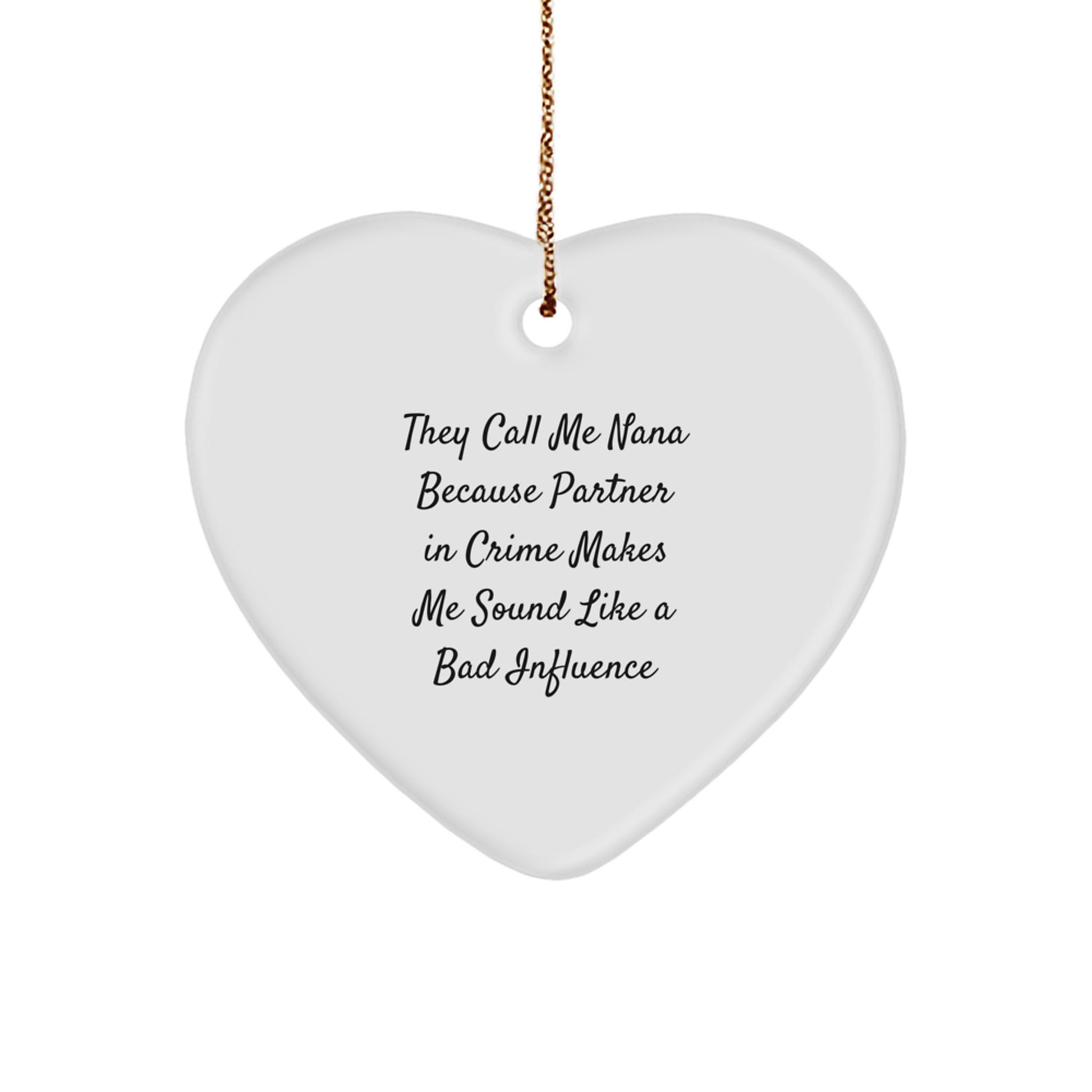 Funny Nana Gifts, Heart Ornament with Partner in Crime Quote, Gifts from Women to Nana, Nana Ornaments for Christmas, Unique Heart Shape Decorations - Image 1