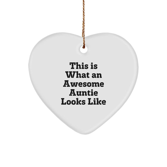 Funny Auntie Gifts from Men, Heart Ornament This Is What An Awesome Auntie Looks Like, Unique Christmas Memorable Presents for Auntie, Gifts for Auntie - Image 1