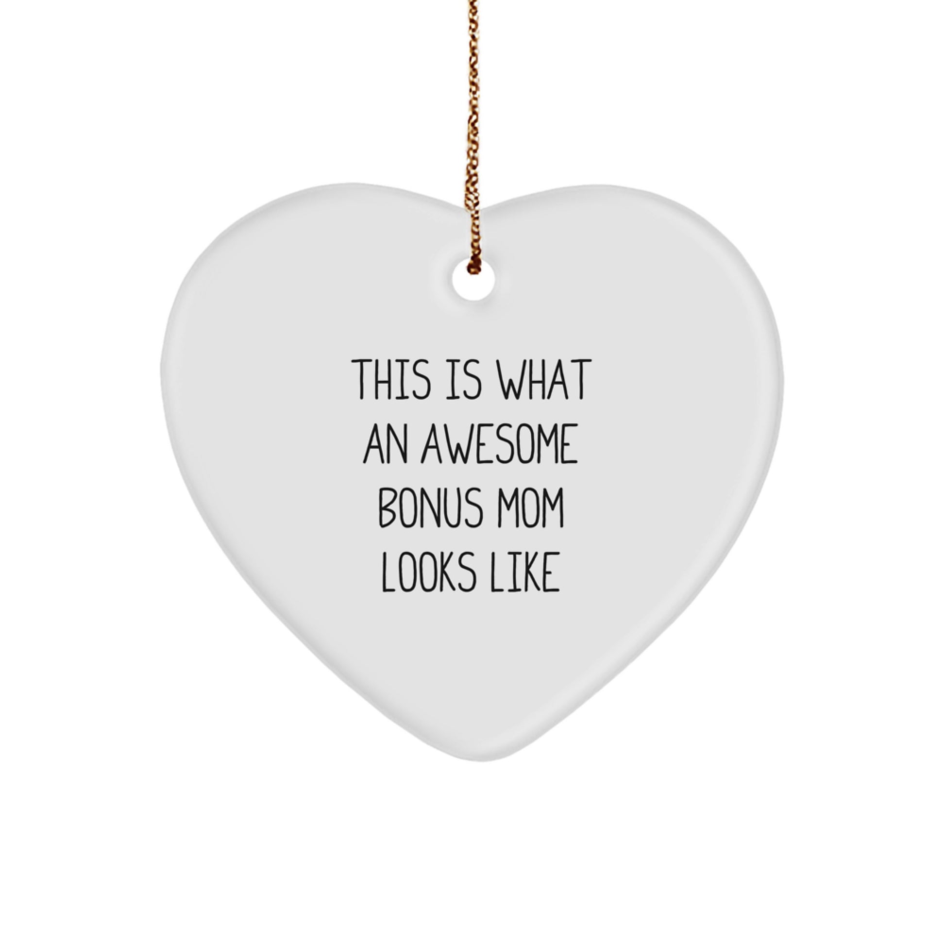 Funny Bonus Mom Gifts for Christmas - Heart Ornament - 'This Is What An Awesome Bonus Mom Looks Like' Gifts from Family to Bonus Mom - Image 1