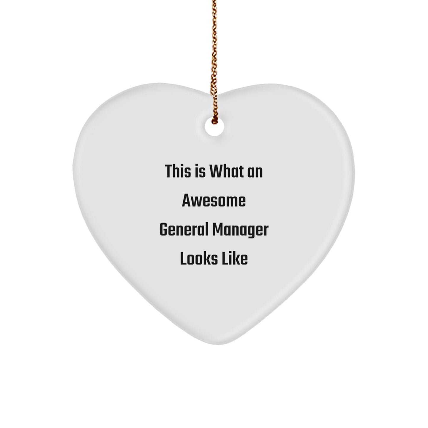 Funny General Manager Gifts This Is What An Awesome General Manager Looks Like Heart Ornament, Christmas Unique Gifts for General Manager, Gifts from Friends, Family, Coworkers, or Men - Image 1