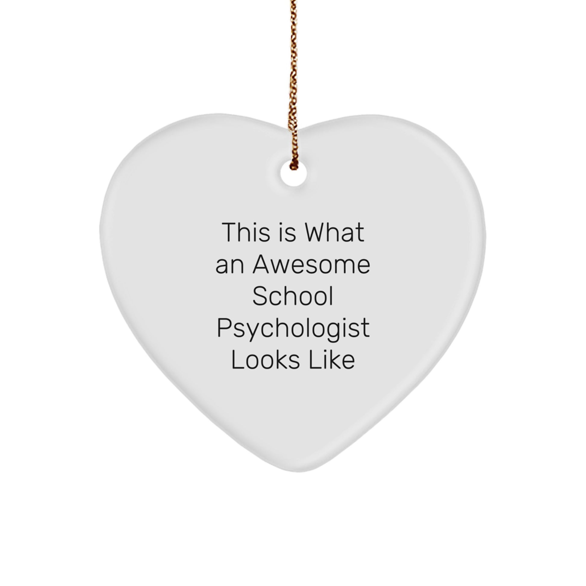 Funny School Psychologist Gifts from Friends, Christmas Unique Heart Ornaments for School Psychologist, 'This Is What An Awesome School Psychologist Looks Like' Quote, Gifts for School Psychologists - Image 1