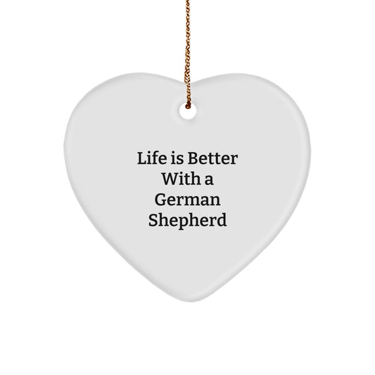 German Shepherd Dog Gifts from Family, Inspirational Heart Ornament, Life Is Better With A German Shepherd, Christmas Unique Gifts for Men, Women, Friends, and Family - Image 1