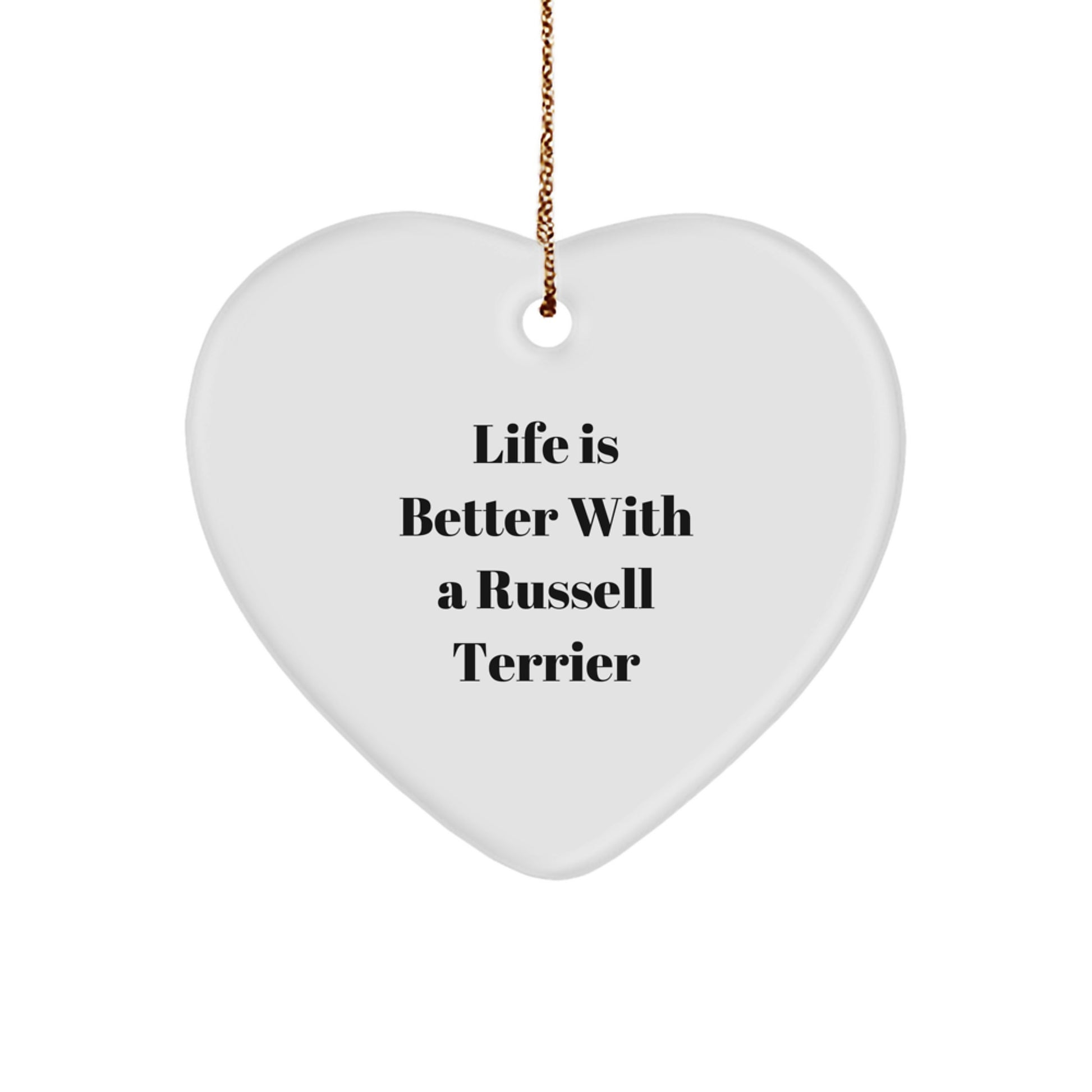 Russell Terrier Dog Lovers' Heart Ornament, 'Life Is Better With A Russell Terrier', Funny Christmas Unique Gift for Friends from - Image 1