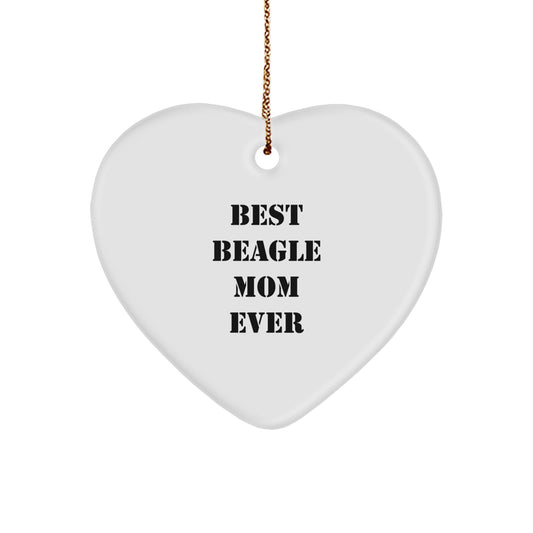 Funny Beagle Dog Gifts from Mom Ever - Best Heart Ornament for Christmas - Image 1